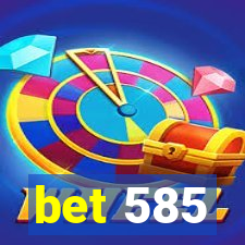 bet 585